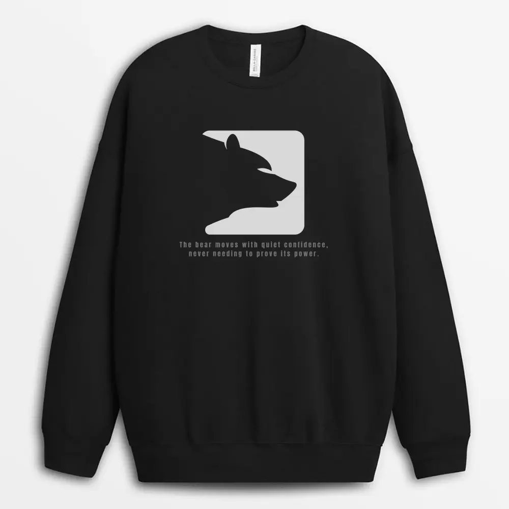 The Bear Moves With Quiet Confidence Never Needing To Prove Its Power Namixtee Sweatshirt - Black